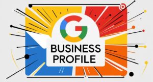 What Is A Google Business Profile (GBP)?